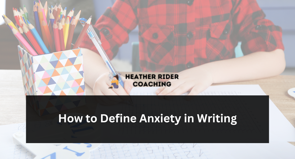 How to Define Anxiety in Writing